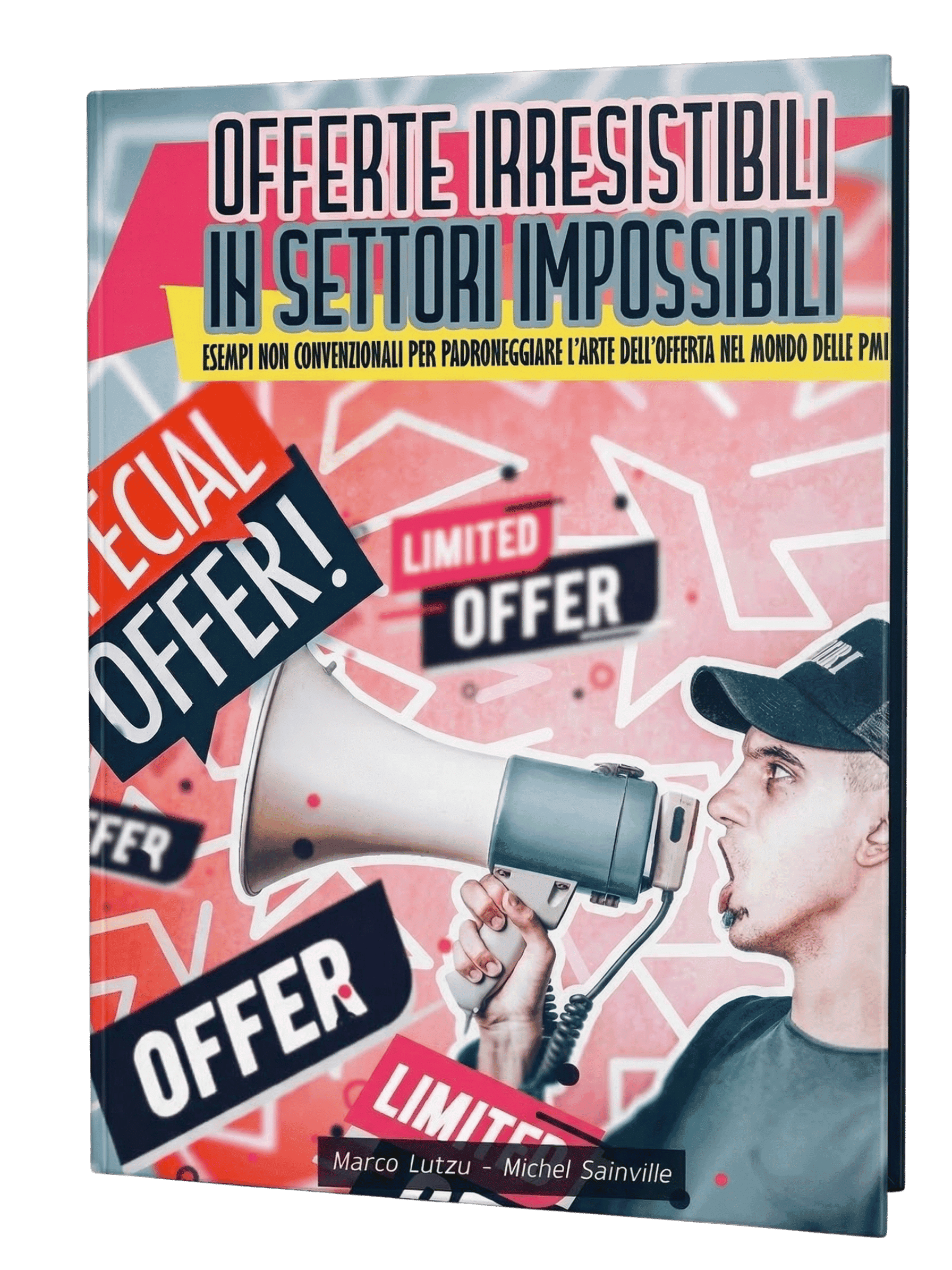 Offerte Irresistibili in Settori Impossibili